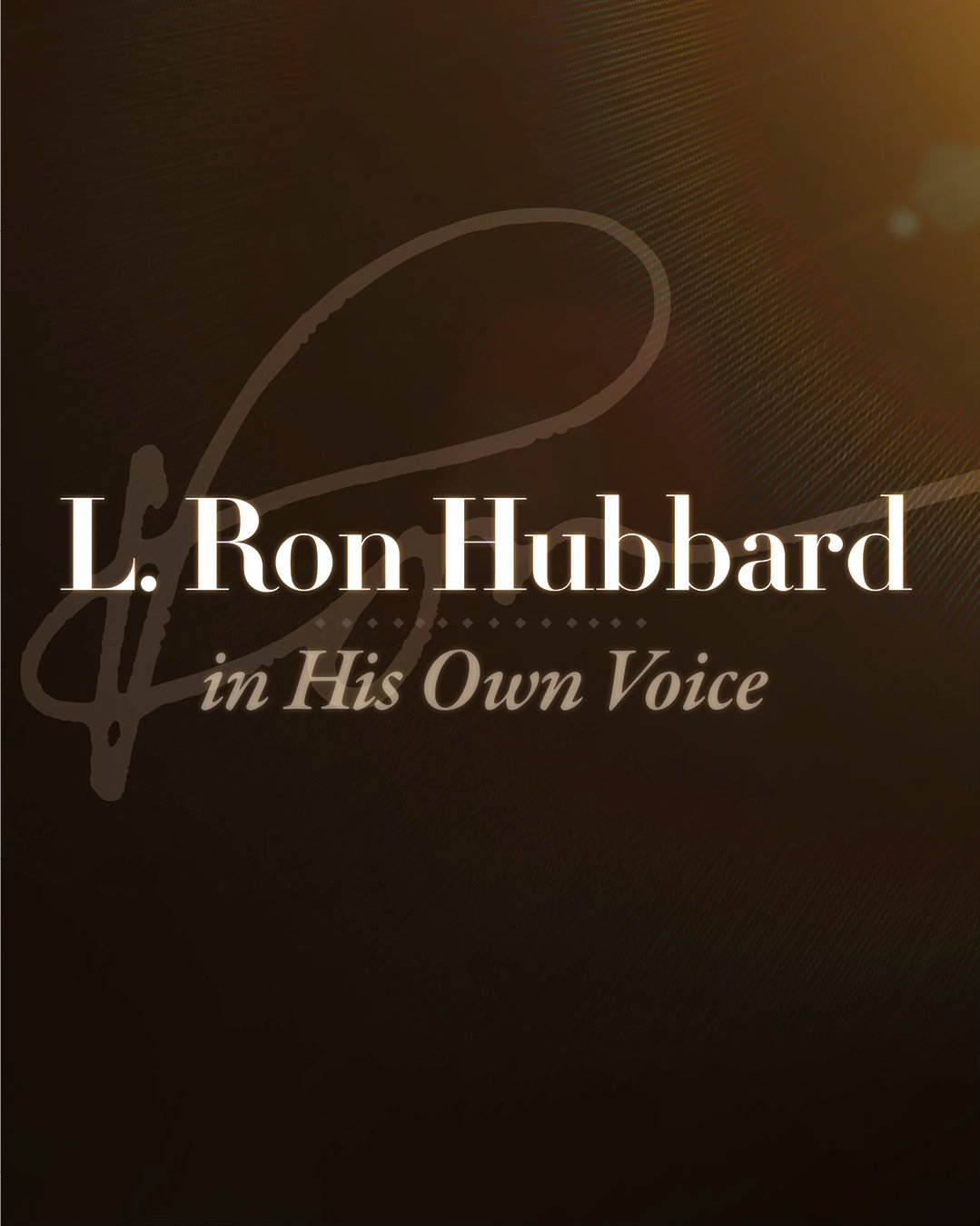L. Ronald Hubbard in His Own Voice